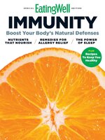 EatingWell Immunity: Boost Your Body's Natural Defenses